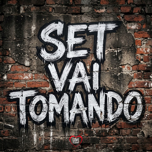 Set Vai Tomando