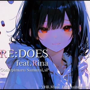 RE:DOES (feat. Rina)