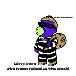 Good Sunday Til Dirty Dave Tells Me A Tale (feat. Tweaking Butcher)