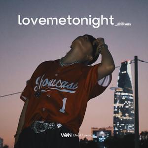 lovemetonight_drill vers (ft Luwan)