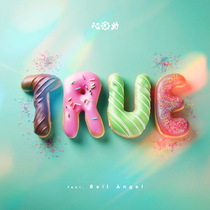 TRUE (feat. Bell Angel)