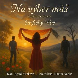 Na výber máš (Main Version)
