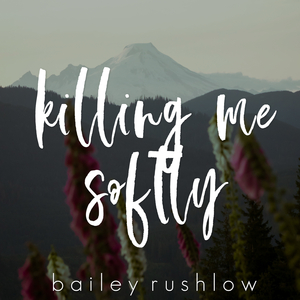 Killing Me Softly With His Song (Acoustic)