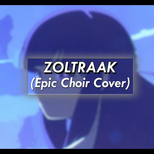 Zoltraak (Epic Choir Cover)