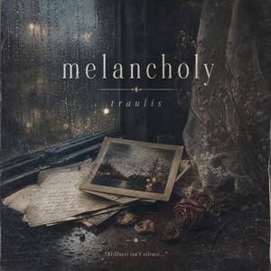 MELANCHOLY