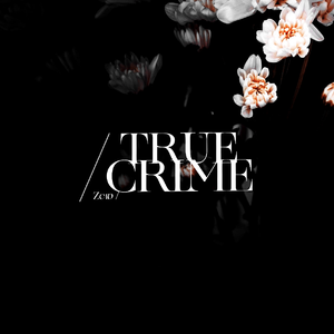 TRUE CRIME