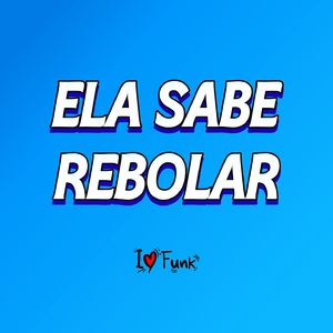 Ela Sabe Rebolar