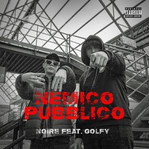 NEMICO PUBBLICO (feat. Golfy)