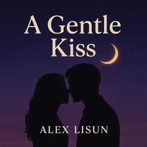 A Gentle Kiss (Original English Version)