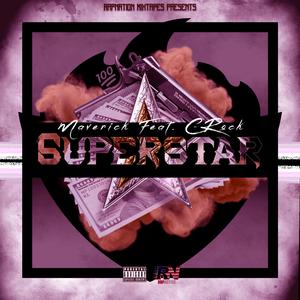 Superstar (feat. Maverick & C-Rock)