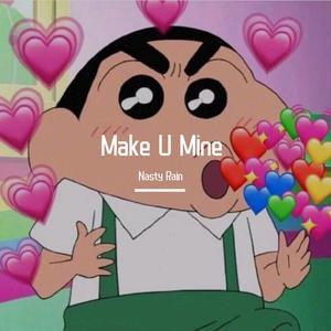 Make U Mine