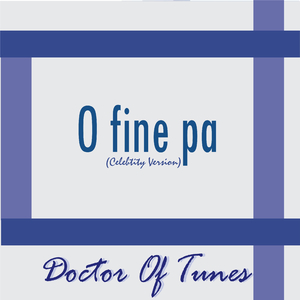 O Fine Pa (Celebrity Version)