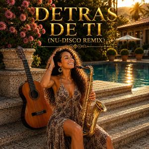 Detras De Ti (Nu-Disco)