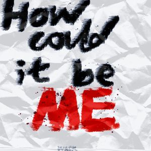 How could it be ME?（DEMO）