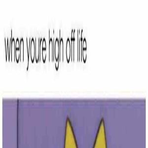 High Off Life
