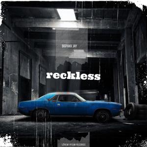 Reckless