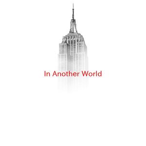 In Another World (Complete version originally performed by Joe Diffie)