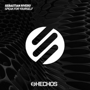 Speak For Yourself (Original Mix)