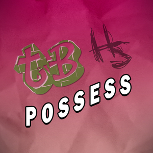 Possess