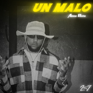 Un Malo (Alma Rota)