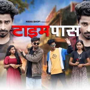 TIMEPASS (feat. Nisha Bhopi)