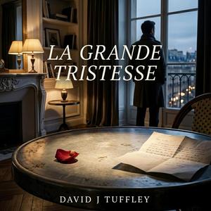 La Grande Tristesse