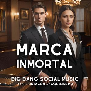 Marca Inmortal (feat. Ion Iacob & Jacqueline MQ) (Versión Mujer Emprendedora)