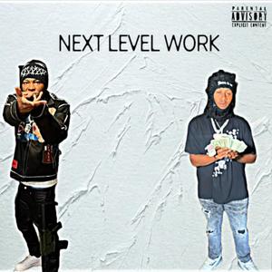 Next Level Work (feat. Lil Dump)