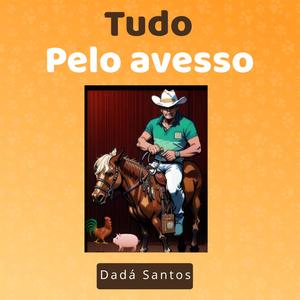 Tudo pelo avesso