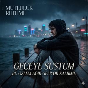 Ben Geceye Sustum Yine