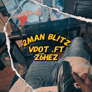 2 MAN BLITZ (feat. z6hez)