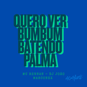 Quero Ver Bumbum Batendo Palma