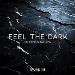 Feel the dark