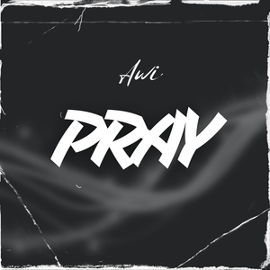 Pray