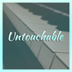Untouchable