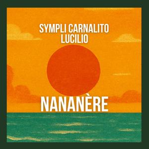 Nananère (feat. Lucilio)