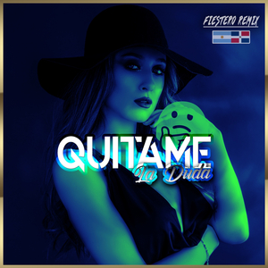Quítame la Duda (Fiestero Remix)