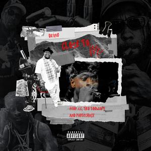 Close to Me (feat. LC, Tko Toowavy & Papercha$e)