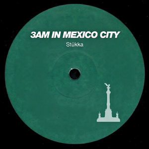 3AM IN MEXICO CITY