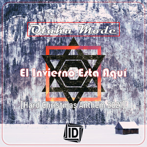 Otaku Mode - El Invierno Esta Aquí [Hard Christmas Anthem 2021] (#IDREC072)
