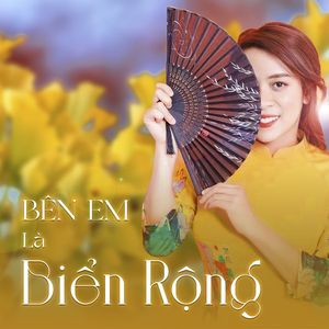 Bên Em Là Biển Rộng