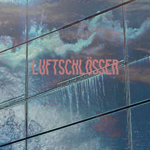 Luftschlösser
