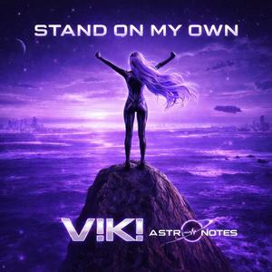 Stand On My Own (feat. ASTRØNOTES)