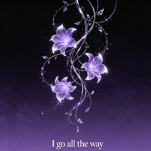 I go all the way