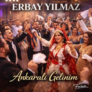 Ankaralı Gelinim (feat. Erbay Yılmaz)