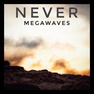 Never