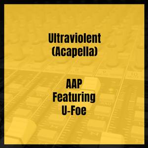 Ultraviolent (Acapella)
