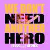 Beks - We Don't Need Another Hero (Buzz William Extended Mix)