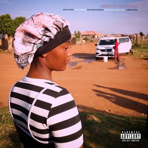 Abantu Abafani (feat. Riizzyi, The-Magistrate, LordXXVI, Thaya Vaal & Irvinliink)