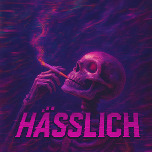 HÄSSLICH